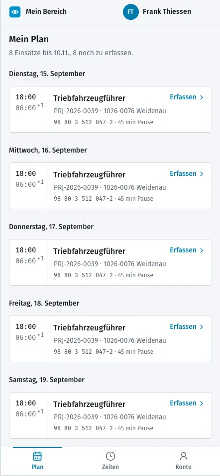 Mein Bereich am Handy: der eigene Plan mit den Einsätzen der Woche, je Einsatz Zeit, Funktion, Projekt, Fahrzeug und Pause, dazu die Schaltfläche Erfassen.